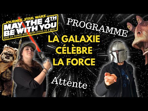 MAY THE 4TH 2024 À DISNEYLAND PARIS ET PARTOUT EN FRANCE ! MAY THE FORCE BE WITH YOU !