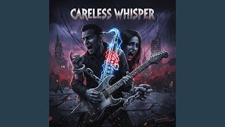 Careless Whisper (Cover)
