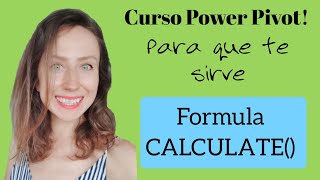 Curso Power Pivot Español 06: Aprende a usar la función CALCULATE en DAX De Power Pivot