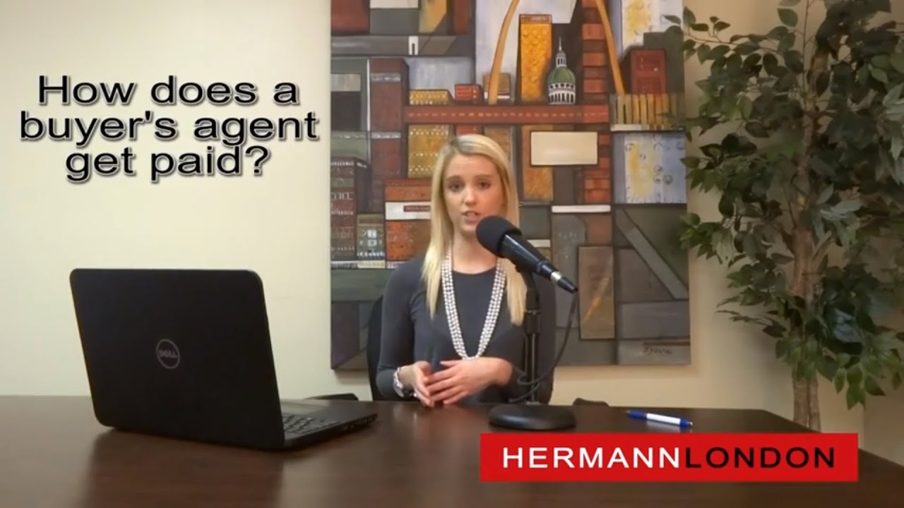 Hermann London Real Estate FAQ's-How does a buyer's agent get paid?
