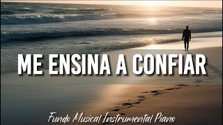 Me Ensine a Confiar - Thamires Garcia | Fundo Musical | Instrumental Piano |  Oração | Devocional