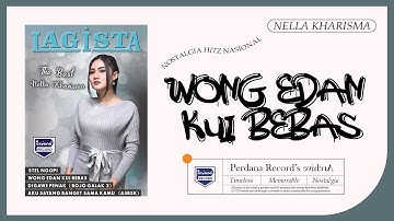 Wong Edan Kui Bebas - Lagista The Best Nella Kharisma vol.3 (Official Live Music)