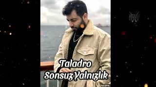 Taladro - Sonsuz Yalnızlık