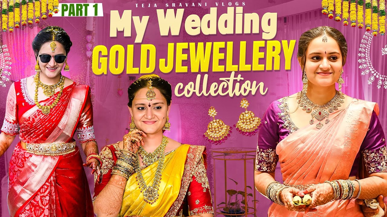 My wedding real Gold Jewellery Collection || Full Vlog || Part-1 || Teja Sravani Vlogs 