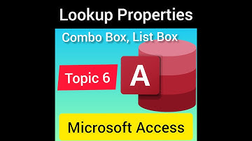 Topic 6   Lookup Properties of table in MS Access 2007