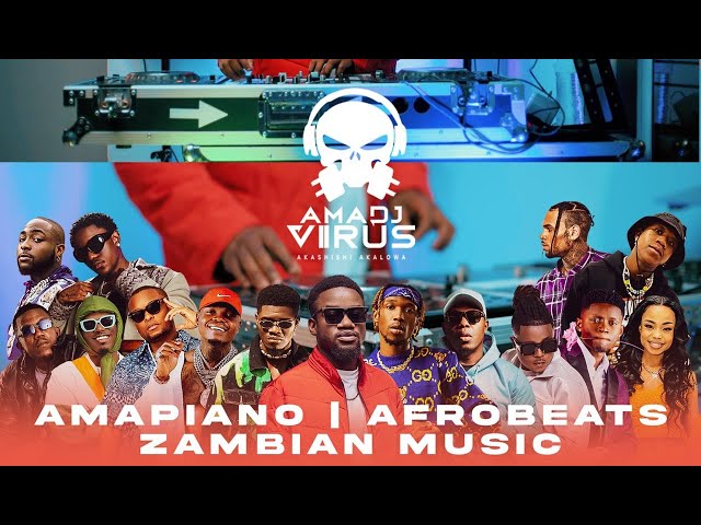 AmaDJ Virus Amapiano|ZambianMusic|Afrobeat Latest|Trending Mix 2023 class=