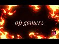 Short Op Gamerz Intro mp3