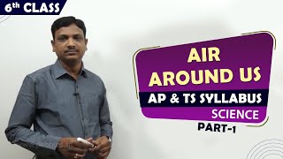 CBSE Class 6th std Science | Air around Us | 6TH CLASS SCIENCE