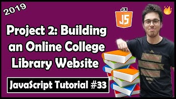 Project 2: Building a College Library Website | JavaScript Tutorial In Hindi #33