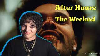 The Weeknd - After Hours (Full Album REACTION)