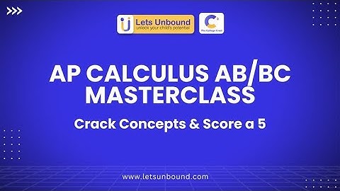 AP Calculus AB/BC Masterclass: Crack Concepts & Score a 5