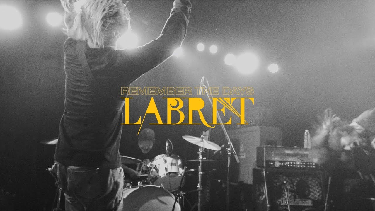 Watch LABRET - remember the days Official Music Video on YouTube Watch LABRET - remember the days Official Music Video on YouTube