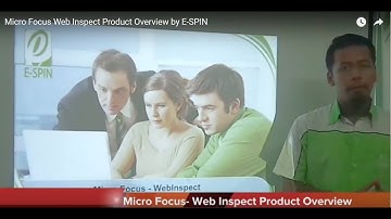 Micro Focus  Web Inspect Product Overview by E-SPIN