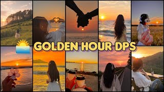 Top 30 Golden Hour Aesthetic DPs 🌅✨ | Beautiful Sunset Profile Pictures