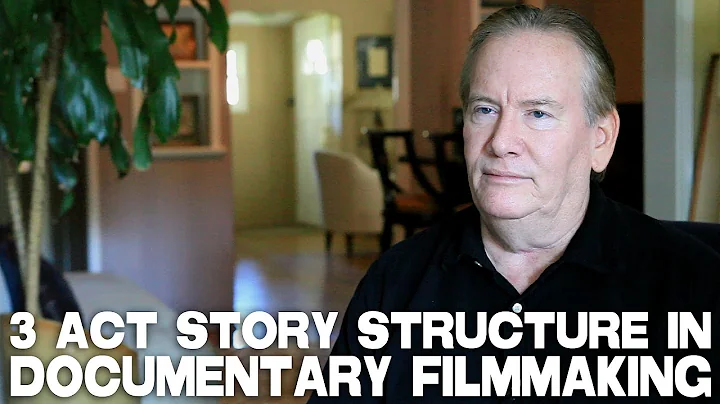3 Act Story Structure In Documentary Filmmaking by...