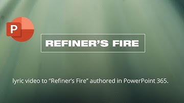 Sample PowerPoint lyric slide deck to "Refiner