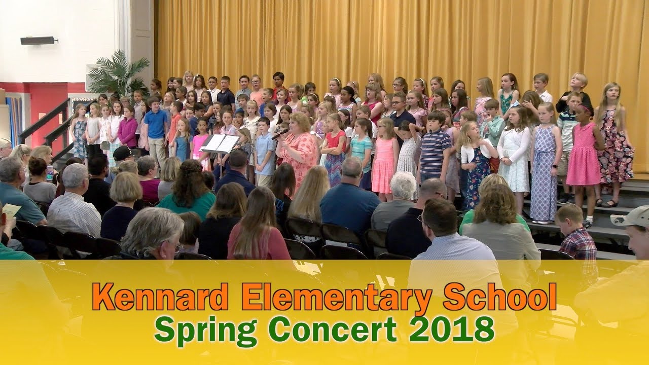 Kennard Elementary School Spring Concert 2018 YouTube