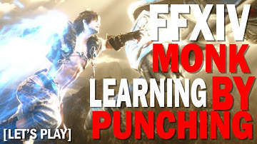 Learning Monk and Prepping for Shadowbringers - Let