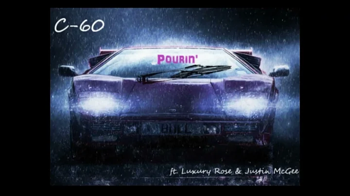 C-60 ft. Luxury Rose & Justin McGee - Pourin