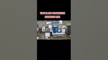 🍀YUDU GLAND COMBINATION AUTOMATIC LINE #valves #cncmachine #machine  #technology#manufacturing
