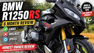 BMW R1250RS 6 Month Review | Honest Owner Experience + Comfort Mods for Shorter Riders