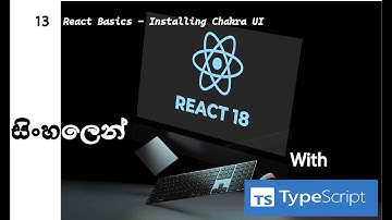 13. React 18 with TypeScript | Sinhala | Installing Chakra Ui to vite projects