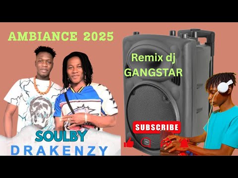Drakenzy Ft Soulby Remix Ambiance 2025 DJ Gangstar Platine D Or