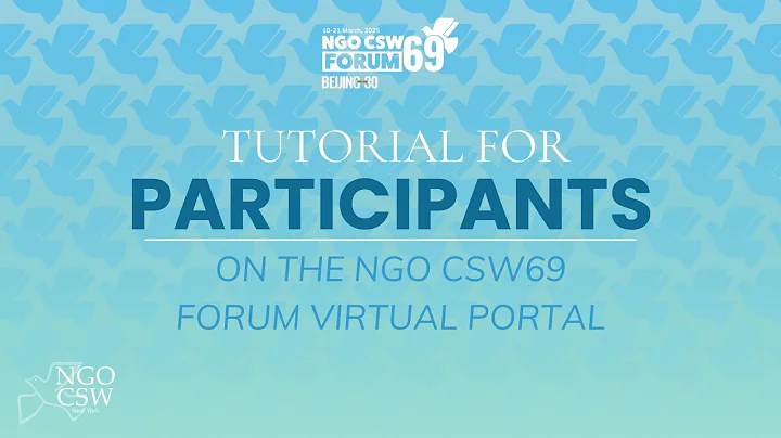 NGO CSW69 Forum Participant Tutorial