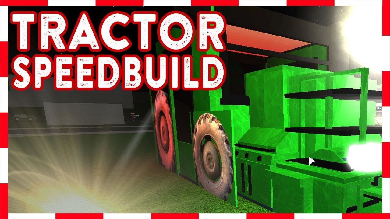 Roblox Welcome To Bloxburg Tractor Speedbuild - roblox tractor games