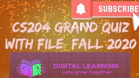 Cs204 grand Quiz with file