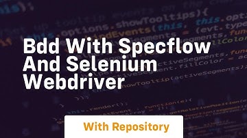 Bdd with specflow and selenium webdriver