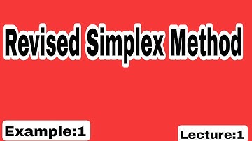 Revised Simplex Method in Operational research(OR)