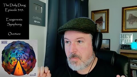 Muse: Exogenesis: Symphony REACTIE/ANALYSE | The Daily Doug (Aflevering 349)