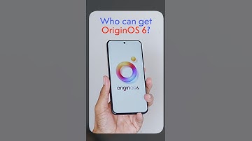 OriginOS 6 update - Who Can get  (vivo/iQOO users)?