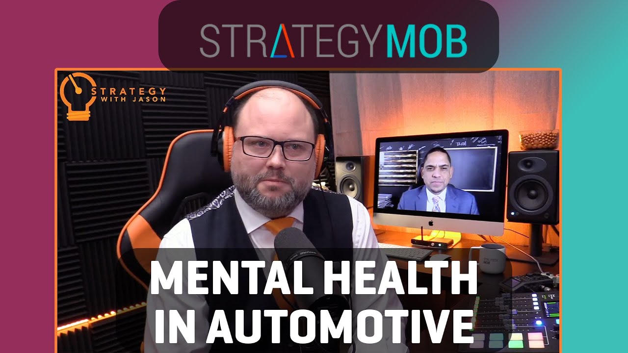Strategy Mob Podcast Ep 81 - Glenn Lundy - Mental Health in Automotive