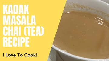 Perfect Kadak Masala Tea (Chai) Recipe | Easy and Quick Recipe for Masala Chai!