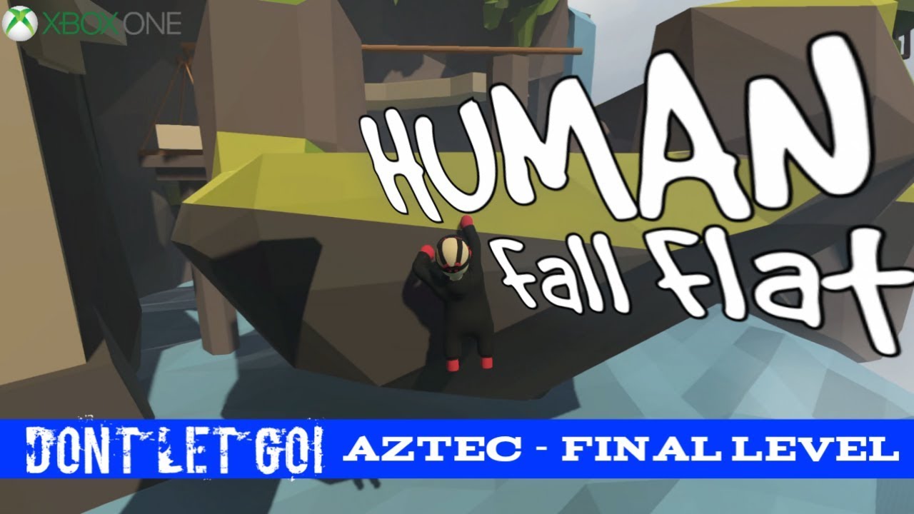 Human Fall Flat | DONT LET GO! | AZTEC | Final Level #1 - YouTube