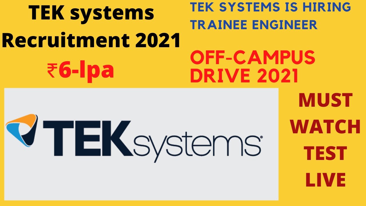 TEK systems Recruitment 2021 | Software Developer | ₹6 lpa | Teksystems ...