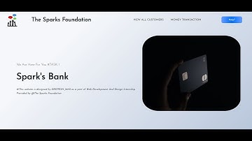 Spark Bank System | TASK - 1 | GRIP @ The Sparks Foundation | Web Development Internship |#GRIPAPR21