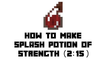 Minecraft Survival: How to Make Splash Potion of Strength (2:15)