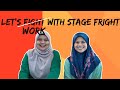 10 Tips to Improve Stage Fright - Tips untuk Memperbaiki Ketakutan Berucap di Khalayak Ramai