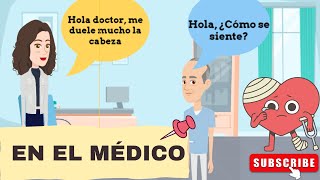 VOCABULARIO DE LA SALUD EN ESPAÑOL-  CONVERSACIÓN CON EL MÉDICO