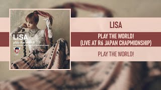 LISA - PLAY THE WORLD! (LIVE AT RAINBOW SIX JAPAN CHAMPIONSHIP) [PLAY THE WORLD] [2020] Resimi