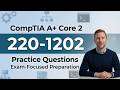CompTIA A+ Core 2 (220-1202) Practice Questions | Pass CompTIA A+ Core 2 Exam First Attempt 2026