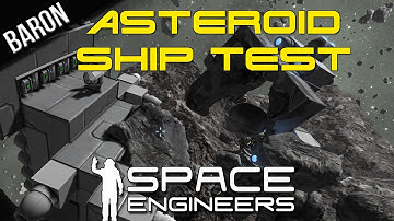Space Engineers Alpha - Asteroid Ship Testing