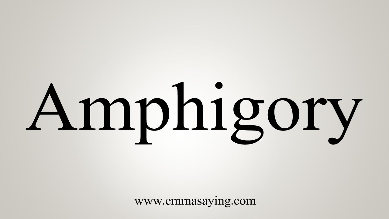 How To Say Amphigory YouTube