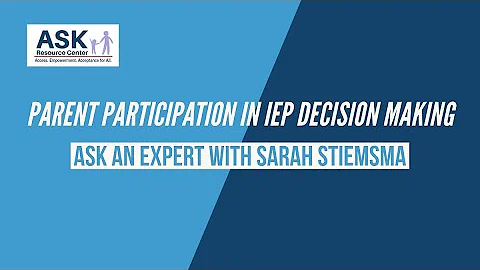 ASK an Expert: Parent Participation in the IEP Meeting