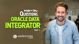 TOP 15 Oracle Data Integrator Interview Questions and Answers 2019 Part-1 | Oracle Data Integrator Wealth
