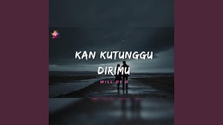 Download Lagu Kan Kutunggu Dirimu MP3