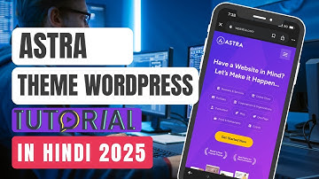 Astra Theme Wordpress Tutorial in Hindi - Day 04/30 Challenge - Astra Theme Tutorial
